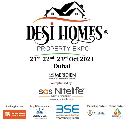 Desi Homes – Property Expo 2021  Brings Top Indian Builders-Developers To Dubai