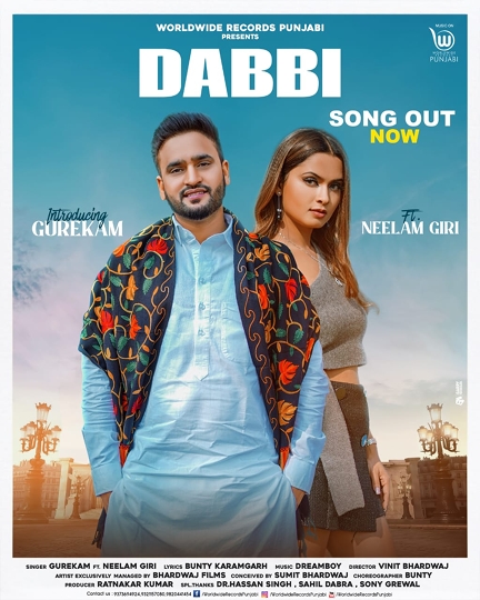 Gurekam’s New Punjabi Song DABBI feat Neelam Giri Released By Worldwide Records Punjabi Gets 1 Million Views In 5 Hours