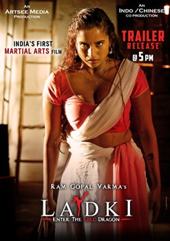 Ram Gopal Varma’s Unique Tribute To Bruce Leela With  Indo-Chinese Production Ladki – Enter the Girl Dragon’s Trailer Release