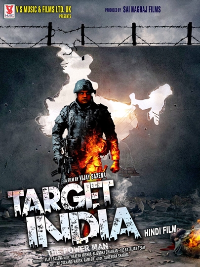 Target India A Film By Vijay Saxena Releasing on 13th May All Over India